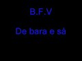 B.F.V De bara e så