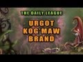 The Daily League - Urgot, Kog'maw, Brand (Ep. 8)