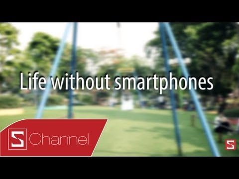 Vlog Khi cuộc thiếu smartphones, xem hài vãi chưởng các thím ợ..