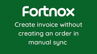 Create invoice without creating an order in manual sync