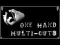 One Hand Multi-cuts Tutorial 