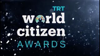 TRT WORLD CITIZEN AWARDS