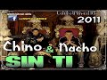 Chino Y Nacho