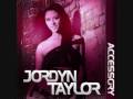 Jordyn Taylor - Accessory (with lyrics )