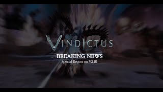 VINDICTUS Special Report V2.81