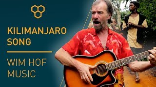 Wim Hof Music | Kilimanjaro Song
