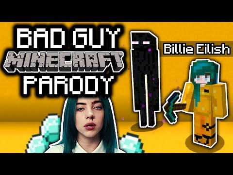 BILLIE EILISH - "BAD GUY" MINECRAFT PARODY