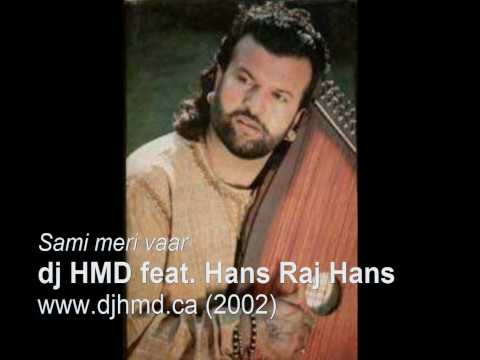dj HMD Sami Meri Vaar feat. Hans Raj Hans (2002) unreleased