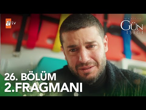 Bir Küçük Gün Işığı 26. Bölüm 2. Fragmanı                                                                                                                                                                                                                 