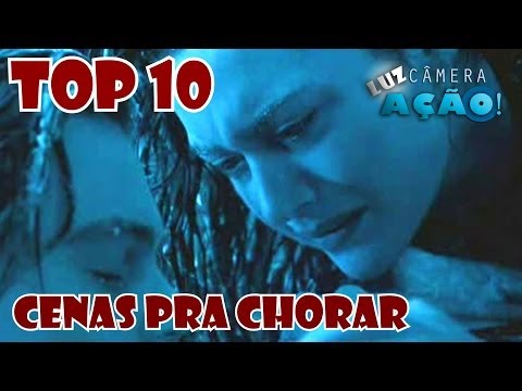 Top 10 - cenas de chorar
