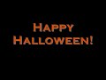Happy Halloween Happy Halloween