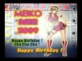 【MEIKO生誕祭2009】Happy Birthday！Cha Cha Cha！．tsu【替え歌】