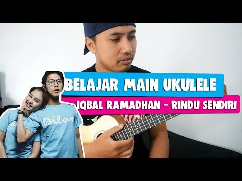 Belajar Main Ukulele: Iqbaal Ramadhan - Rindu Sendiri | Ost. Dilan 1990 | Full Tutorial