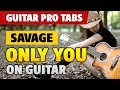 Savage - Only You (Fingerstyle Guitar Cover with Tabs and Karaoke)