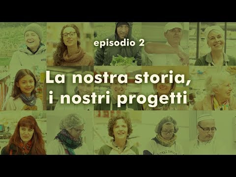 Il Bio secondo noi: La nostra storia, i nostri progetti – seconda puntata