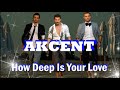 AKCENT - How Deep Is Your Love (NEW Single 2009 Official Radio Version)