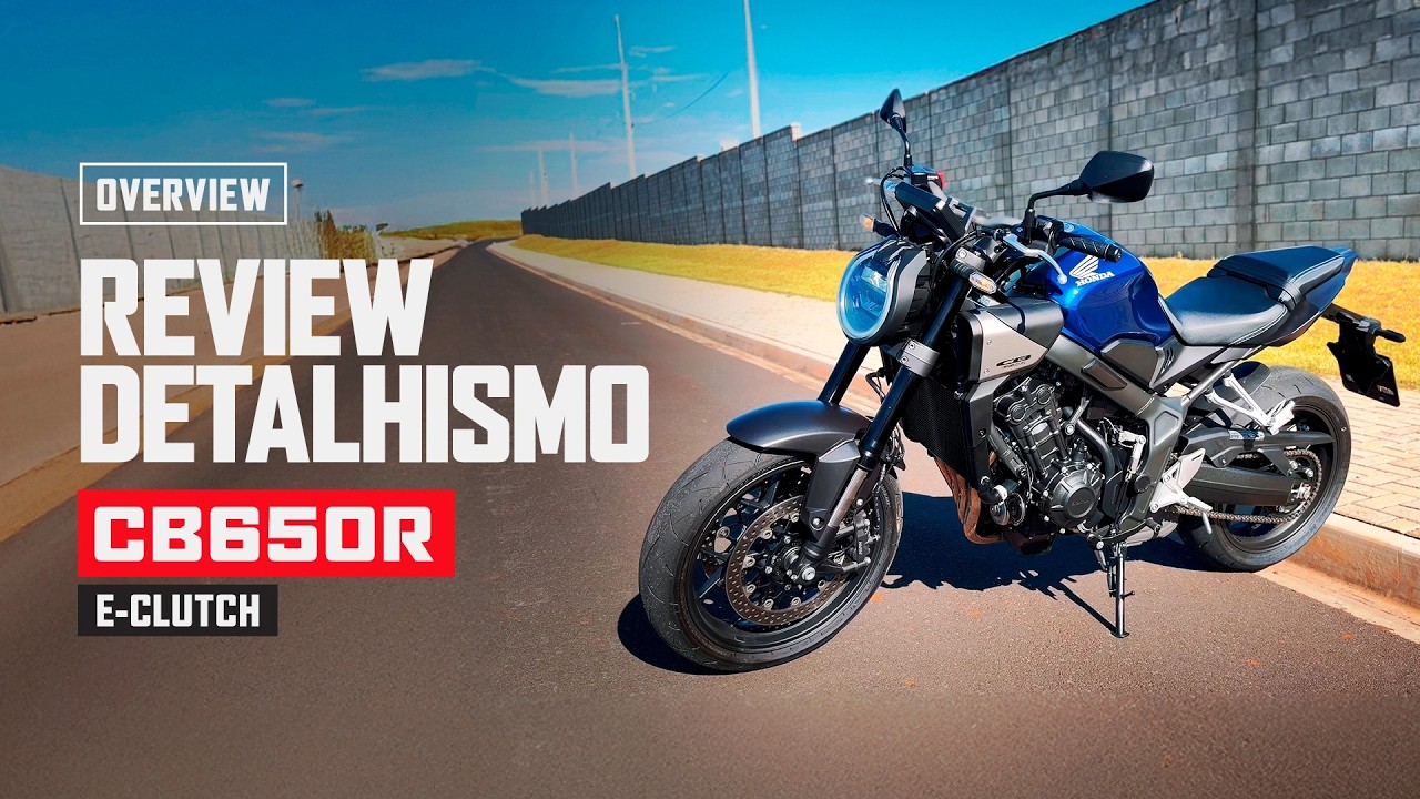 CB650R E-Clutch | Overview - Review Detalhismo
