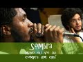 sombra   sem sombras de duvidas pantinhagem hip hop