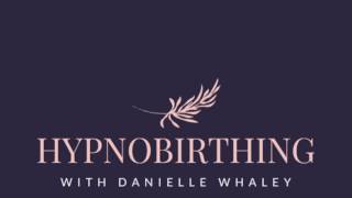 What is Hypnobirthing? Meet Danielle