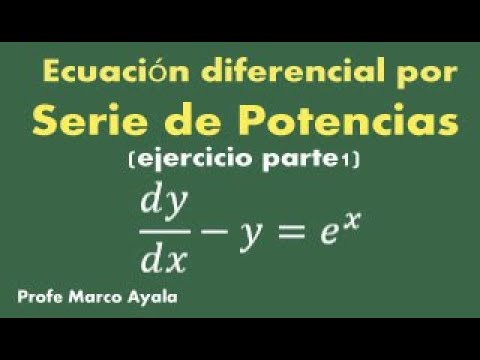 42. Ecuaciones Diferenciales con serie de potencias ejercicio 2 (parte 1)