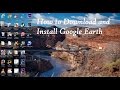 How to Download & Install Google Earth How to Download & Install Google Earth