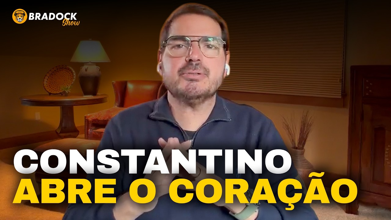 CONSTANTINO ABRE O CORAÇÃO! E FAZ APELO.