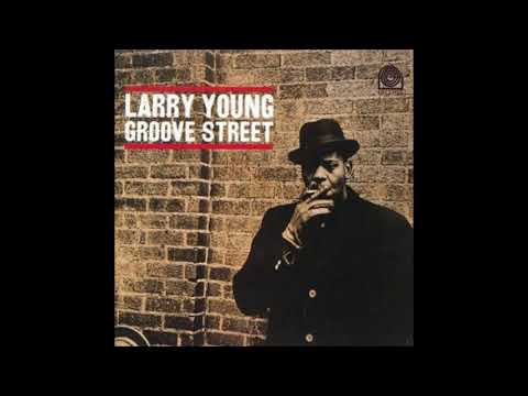 Larry Young – Groove Street