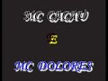 (MC CACAU) E (MC DOLORES) PROIBIDÃO ROCINHA A.D.A (MC CACAU) E (MC DOLORES) PROIBIDÃO ROCINHA A.D.A