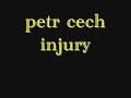 petr cech injury