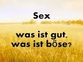 Sex - Was ist gut und was ist böse? 2/2 Wilhelm Busch