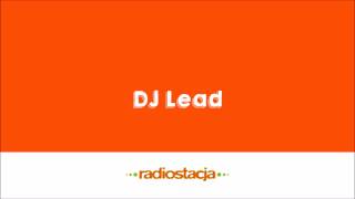 Radiostacja - DJ Lead (AKA Rafał Wodziński) - Klubostacja (12-11-2005)