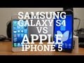 Samsung Galaxy S4 vs Apple iPhone 5