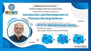Introduction and Development of Forensic Nursing science | Prof (Dr) Rakesh Kumar Gorea
