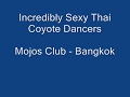 Incredibly Sexy Thai Coyote Dancers.wmv