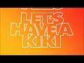 Scissor Sisters – Let's have a kiki