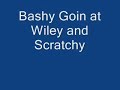 Bashy goin at Wiley and Scratchy (live) Bashy goin at Wiley and Scratchy (live)