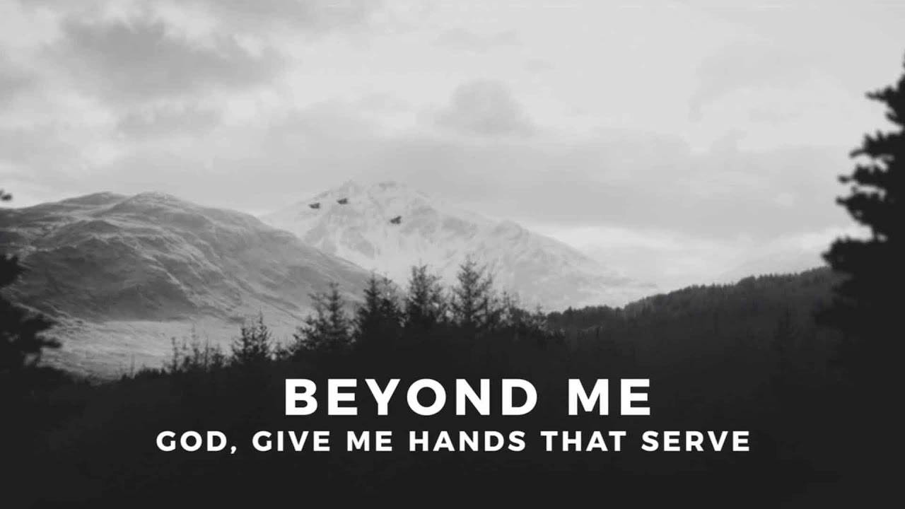 Strand - Beyond Me | God, Give Me Hands That Serve