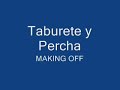 taburete y percha  the making off 