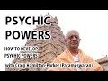 How To Develop Psychic Powers & Siddhis Yoga