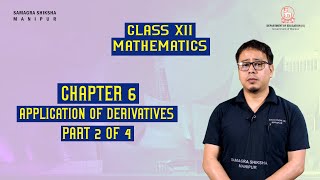 Class XII Mathematics Chapter 6: Application of Derivatives (Part 2 of 4)