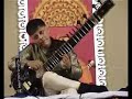 A lilting alaap in raaga Mishra Kafi by  Sitar Maestro Pandit Budhaditya Mukherjee at the 