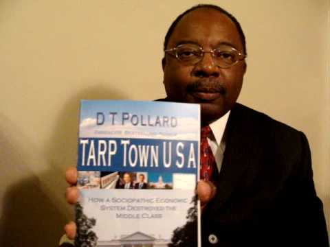 TARP Town U S A - by D T Pollard - The Recession Has A Name