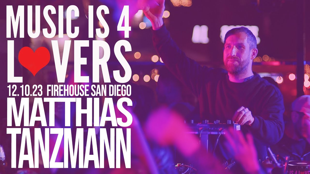 Matthias Tanzmann - Live @ Music is 4 Lovers x Firehouse, San Diego 2023