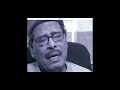 Manna Dey speaks about Kishoreda,this video was shown in Akash Bangla's Khonj Khabor programme in one of their episodes on Kishore Kumar.