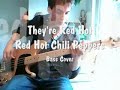 Red Hot Chili Peppers - They're Red Hot by DavidSinRocks