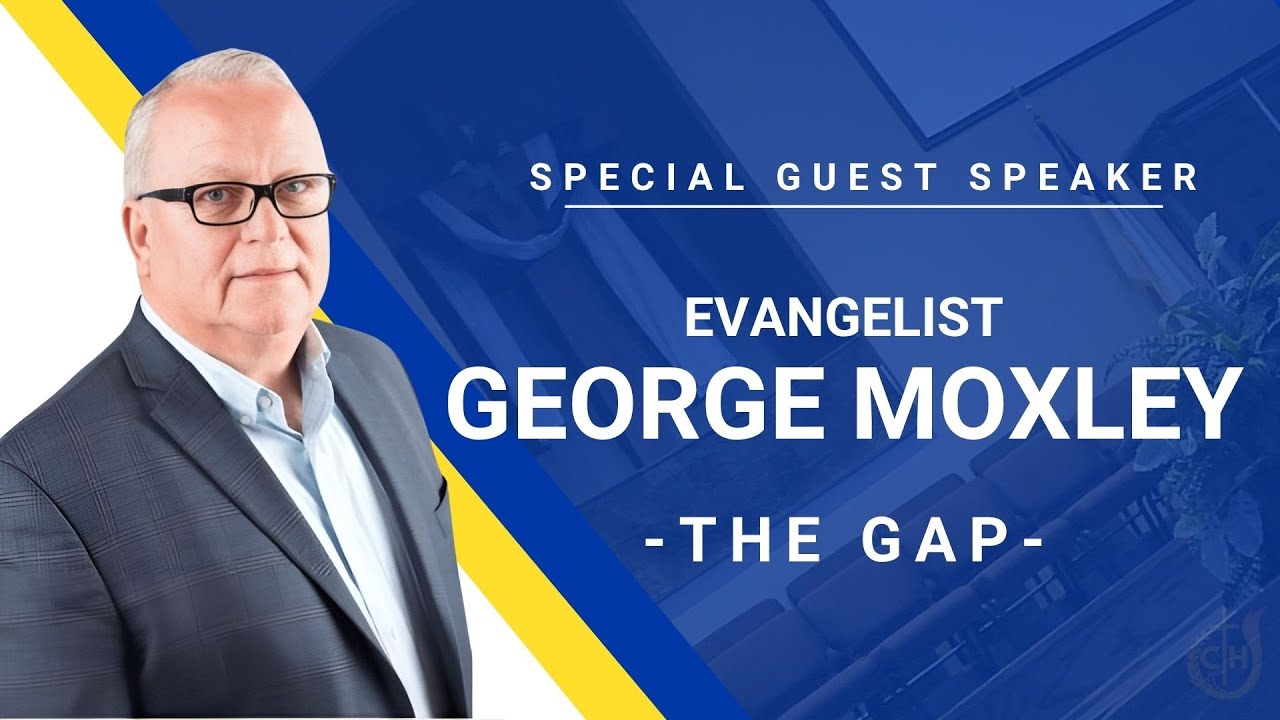 The Gap | Evangelist George Moxley