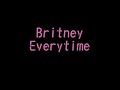 Britney Everytime with lyrics