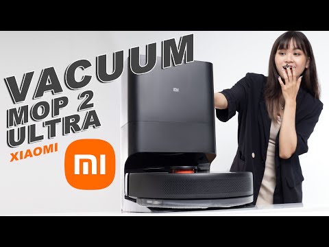 Robot hút bụi Xiaomi Vacuum Mop 2 Ultra - Có trạm thu rác - Giá gần 17tr có đáng mua?
