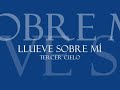 Llueve Sobre Mi - Tercer Cielo (Videos Muscales) - Videos Cristianos 