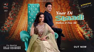 WEDDING SONG  YAAR DI SHAADI  MALKOO  FIZA ALI  NE